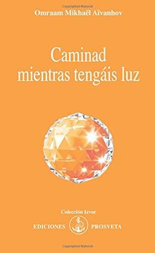 portada Caminad Mientras Tengáis luz (in Spanish)