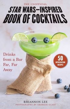 portada The Unofficial Star Wars–Inspired Book of Cocktails: Drinks From a bar Far, far Away (in English)
