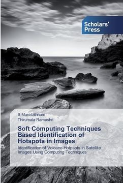 portada Soft Computing Techniques Based Identification of Hotspots in Images (en Inglés)