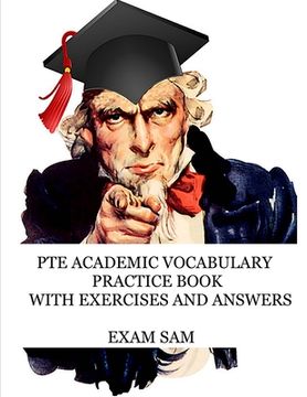 portada PTE Academic Vocabulary Practice Book with Exercises and Answers: Review of Advanced Vocabulary for the Speaking, Writing, Reading, and Listening Sect (en Inglés)