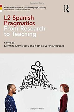 portada L2 Spanish Pragmatics: From Research to Teaching (Routledge Advances in Spanish Language Teaching) (en Inglés)