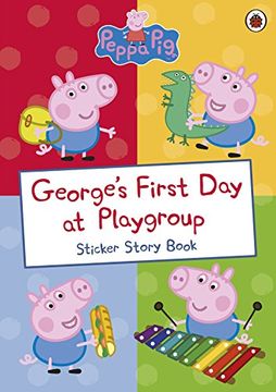 portada George's First Day at Playgroup (Peppa Pig)