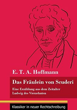 portada Das Fräulein von Scuderi: Eine Erzählung aus dem Zeitalter Ludwig des Vierzehnten (in German)