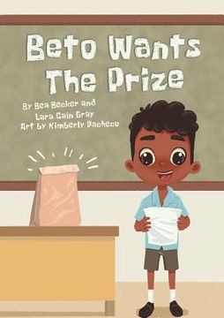 portada Beto Wants The Prize (in English)