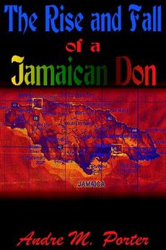 portada the rise and fall of a jamaican don (en Inglés)