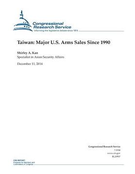 portada Taiwan: Major U.S. Arms Sales Since 1990 (in English)