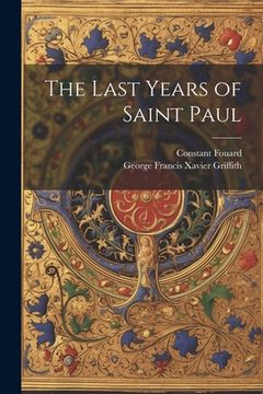 portada The Last Years of Saint Paul (en Inglés)