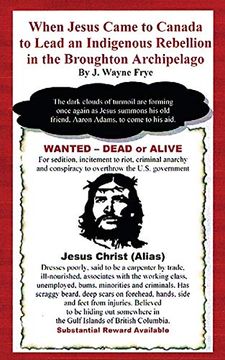 When Jesus Came to Canada: To Lead an Indigenous Rebellion in the Broughton Archipelago (Aaron Adams Mysteries)