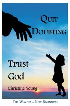 portada Quit Doubting, Trust God (en Inglés)