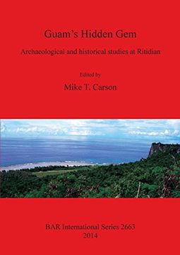 portada Guam's Hidden Gem: Archaeological and historical studies at Ritidian (BAR International Series)