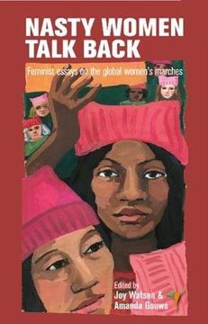portada Nasty Women Talk Back: Feminist Essays on the Global Women's Marches 