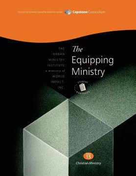portada The Equipping Ministry, Student Workbook: Capstone Module 15, Student Workbook