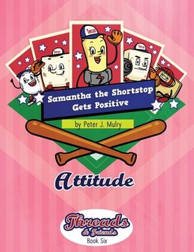 portada Samantha the Shortstop Gets Positive: Attitude (en Inglés)