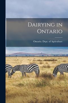 portada Dairying in Ontario [microform] (en Inglés)