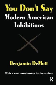 portada You Don't Say: Modern American Inhibitions (Classics in Communication and Mass Culture Series) 