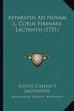 portada Apparatus Ad Novam L. Coelii Firmiani Lactantii (1751) (en Latin)