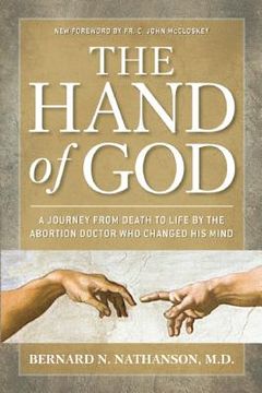 portada hand of god: a journey from death to life by the abortion doctor who changed his mind (en Inglés)