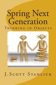 portada Spring Next Generation: Thinking in Objects (en Inglés)