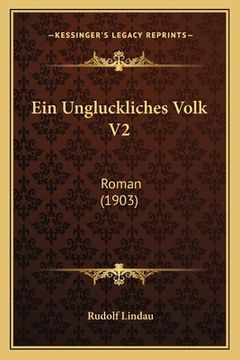 portada Ein Ungluckliches Volk V2: Roman (1903) (en Alemán)