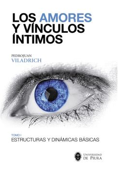 portada Los Amores y Vínculos Íntimos. Tomo i. Estructuras y Dinámicas Básicas (in Spanish)