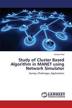 portada Study of Cluster Based Algorithm in MANET using Network Simulator