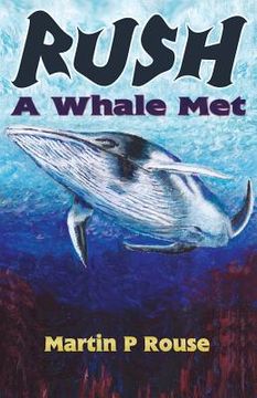 portada Rush - A Whale Met (en Inglés)