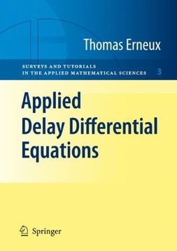 portada Applied Delay Differential Equations (Surveys and Tutorials in the Applied Mathematical Sciences) (en Inglés)
