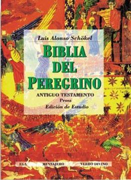 portada Biblia del Peregrino i. Edición de Estudio: Antiguo Testamento. Prosa (in Spanish)