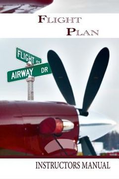 portada Flight Plan Instructors Manual (en Inglés)