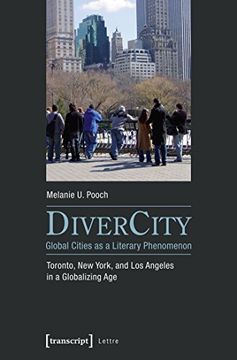 portada DiverCity - Global Cities as a Literary Phenomenon: Toronto, New York, and Los Angeles in a Globalizing Age (Lettre)