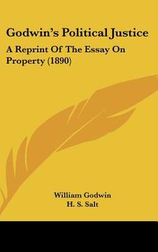 portada godwin's political justice: a reprint of the essay on property (1890) (in English)