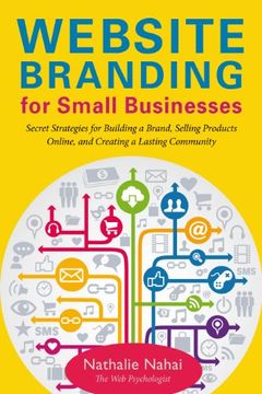 portada Website Branding for Small Businesses: Secret Strategies for Building a Brand, Selling Products Online, and Creating a Lasting Community