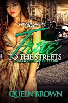 portada True To The Streets: F*ck love I'm done trying