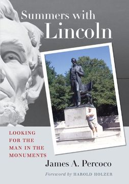 portada Summers With Lincoln: Looking for the man in the Monuments (en Inglés)