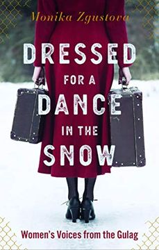 portada Dressed for a Dance in the Snow: Women's Voices From the Gulag (in English)