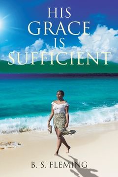 portada His Grace is Sufficient (en Inglés)