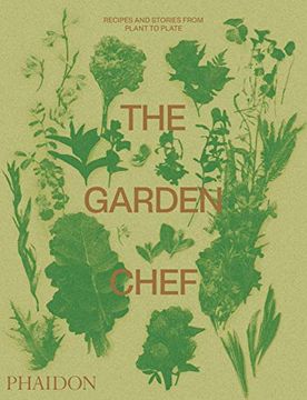 portada The Garden Chef. Recipes and Stories From Plant to Plate (Food-Cook) 
