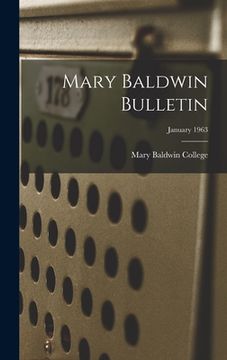 portada Mary Baldwin Bulletin; January 1963 (en Inglés)