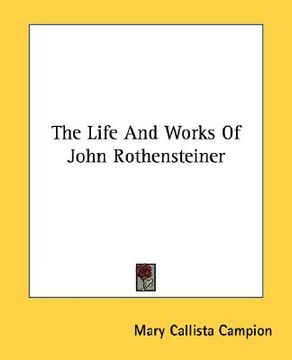 portada the life and works of john rothensteiner
