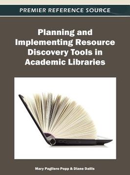 portada planning and implementing resource discovery tools in academic libraries