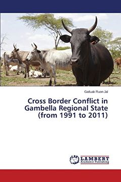 portada Cross Border Conflict in Gambella Regional State (from 1991 to 2011)