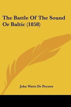 portada the battle of the sound or baltic (1858) (en Inglés)