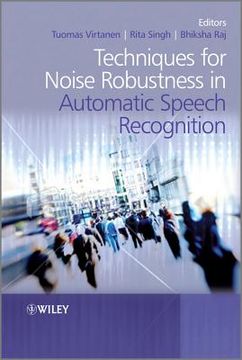 portada Techniques for Noise Robustness in Automatic Speech Recognition