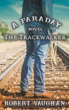 portada The Trackwalker: A Faraday Novel (en Inglés)