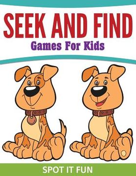 portada Seek And Find Games For Kids: Spot It Fun (en Inglés)