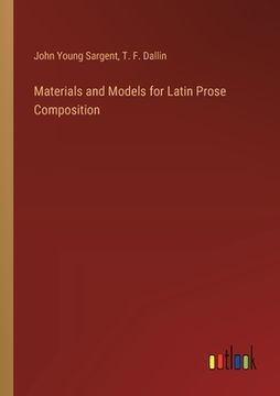 portada Materials and Models for Latin Prose Composition (en Inglés)