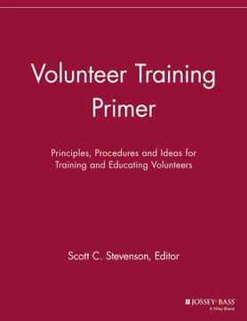 portada Volunteer Training Primer: Principles, Procedures And Ideas For Training And Education Volunteers