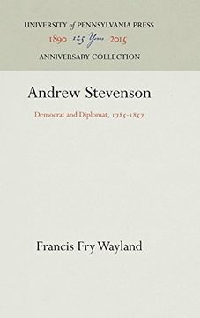 portada Andrew Stevenson: Democrat and Diplomat, 1785-1857 (en Inglés)