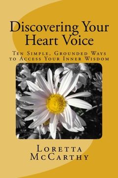 portada Discovering Your Heart Voice: Ten Simple, Grounded Ways to Access Your Inner Wisdom