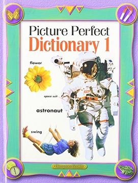 portada Picture Perfect Dictionary 1 (Picture Perfect Dictionaries) (en Inglés)